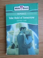 Daphne Clair - Take hold of tomorrow