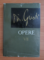 Dimitrie Gusti - Opere (volumul 7)