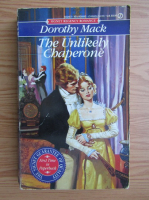 Dorothy Mack - The unlikely chaperone