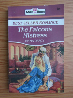 Emma Darcy - The Falcon's mistress
