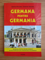 Anticariat: Gertrud Nicolae - Germana pentru Germania