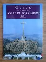 Guide Santa Cruz del Valle de Los Caidos