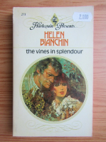 Helen Bianchin - The vines in splendour