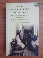 Ian Young - The private life of Islam