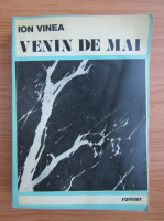 Ion Vinea - Venin de mai