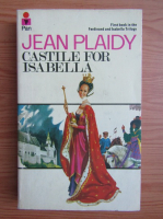 Jean Plaidy - Castile for Isabella