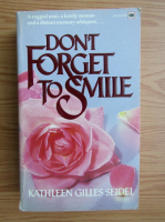 Kathleen Gilles Seidel - Don't forget to smile
