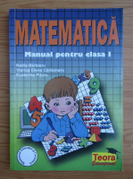 Nadia Barbieru - Matematica. Manual pentru clasa I