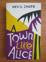 Nevil Shute - A town like Alice