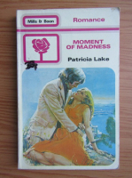 Patricia Lake - Moment of madness