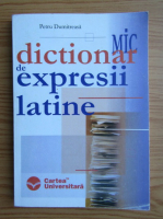 Petru Dumitreasa - Mic dictionar de expresii latine