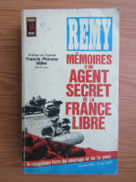 Remy - Memoires d'un agent secret de la France libre