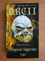 Anticariat: Stan Nicholls - Orcii, volumul 1. Paznicul fulgerului