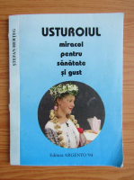 Stefan Herteg - Usturoiul, miracol pentru sanatate si gust