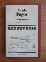 Vasile Pogor - Scrieri alese 