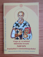 Viata si acatistul Sfantului Ierarh Nifon, Patriarhul Constantinopolului