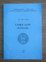 Al. Gh. Savu - Vasile Lupu. Restituire