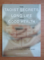 Charles Chan - The taoist secrets of long life and good health