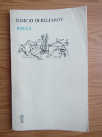 Anticariat: Dimcio Debelianov - Poezii