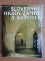 Eva Krizanova - Slovenske hrady, zamky a kastiele