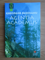 Anticariat: Gheorghe Buzoianu - Agentia academus