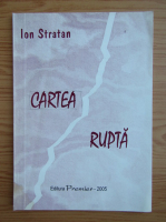 Ion Stratan - Cartea rupta