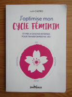 Judith Castro - J'optimise mon cycle feminin