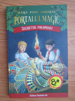 Mary Pope Osborne - Portalul magic, volumul 3. Secretul piramidei