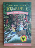 Mary Pope Osborne - Portalul magic, volumul 6. Aventurile in jungla Amazonului