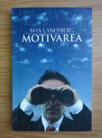 Anticariat: Max Landsberg - Motivarea