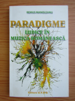 Remus Manoleanu - Paradigme ludice in muzica romaneasca