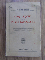 Anticariat: Sigmund Freud - Cinq lecons sur la psychanalyse 