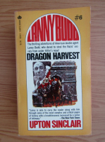 Upton Sinclair - Lanny Budd, volumul 6. Dragon harvest
