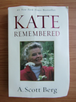 A. Scott Berg - Kate remembered