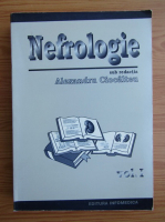 Anticariat: Alexandru Ciocalteu - Nefrologie (volumul 1)