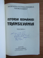 Anton Dragoescu - Istoria Romaniei. Transilvania (volumul 1, cu autograful autorului)
