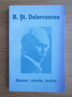 Anticariat: Barbu Stefanescu Delavrancea - Basme, nuvele, teatru 