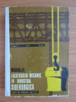 Crinteanu Al. - Manualul lacatusului mecanic in industria siderurgica