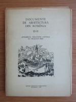 Documente de arhitectura din Romania (volumele 10 si 11)