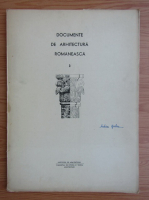 Documente de arhitectura romaneasca (volumul 3)