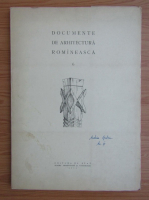 Documente de arhitectura romaneasca (volumul 6)