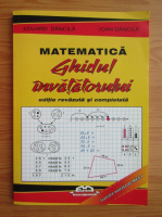 Eduard Dancila - Matematica. Ghidul invatatorului