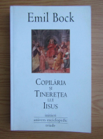 Emil Bock - Copilaria si tineretea lui Iisus
