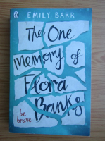 Emily Barr - The one memory of Flora Banks