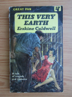 Erskine Caldwell - This very earth