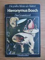 Germano Mulazzani - Die grosses Meister der Malerei. Hieronymus Bosch. Das Gesamtwerk