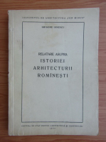 Grigore Ionescu - Relatare asupra istoriei arhitecturii romanesti