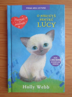 Holly Webb - O pisicuta pentru Lucy