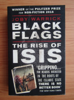 Joby Warrick - Black flags. The rise of Isis