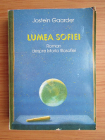Jostein Gaarder - Lumea Sofiei